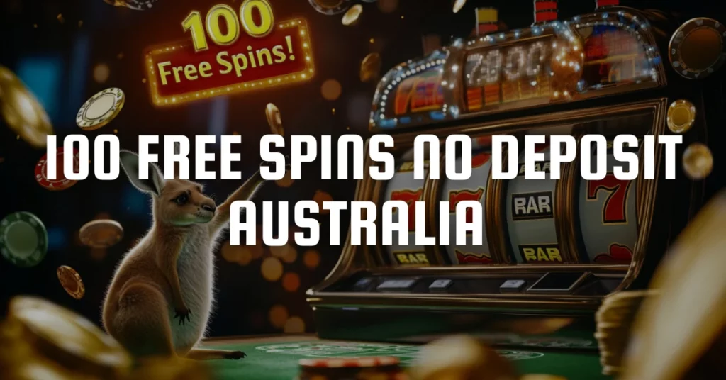 100 Free Spins No Deposit